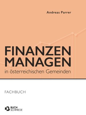 cover image of Finanzen managen in österreichischen Gemeinden